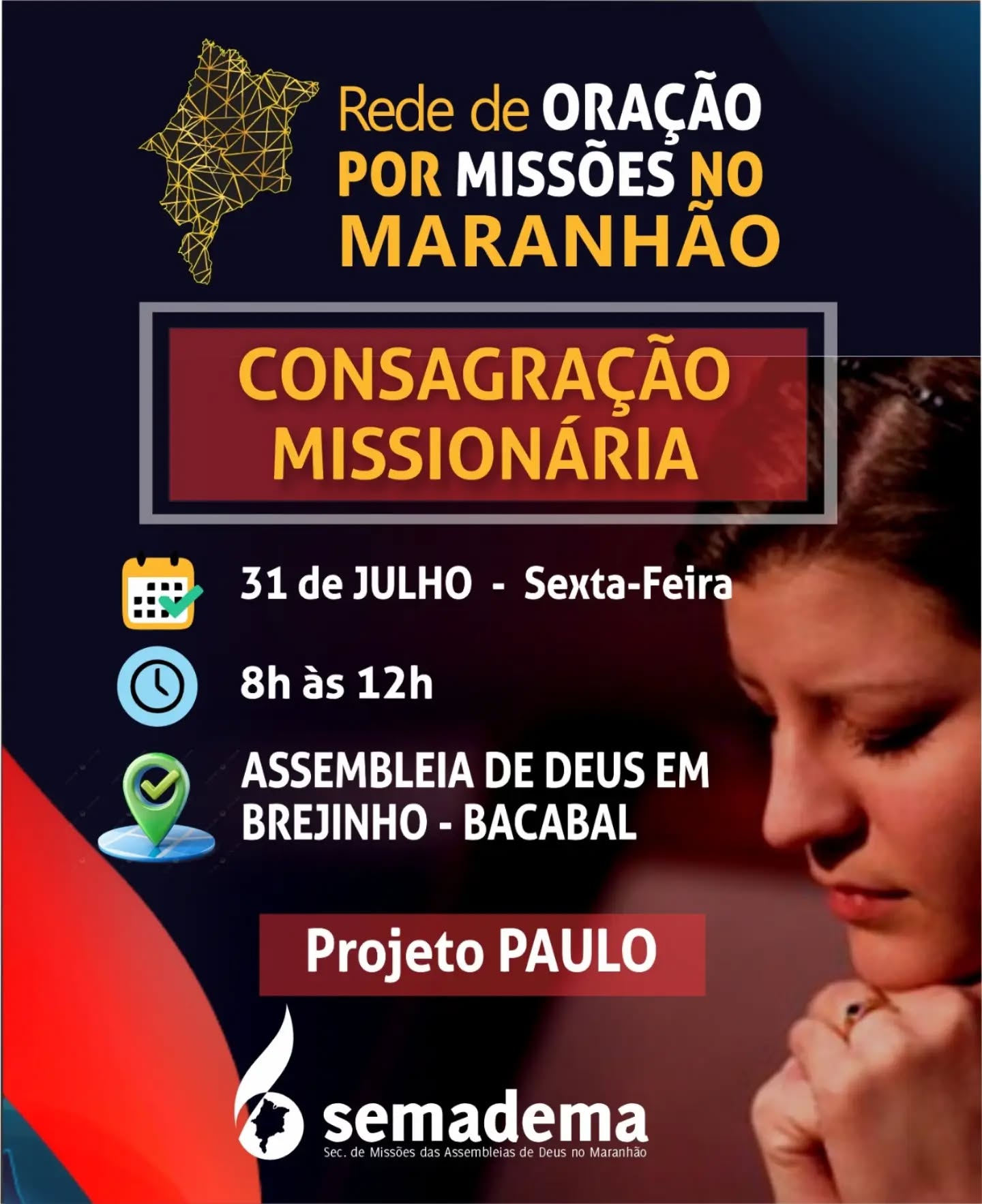 🙏🌎 CONSAGRAÇÃO MISSIONÁRIA

A SEMADEMA convida você para um tempo especial de Consagração Missionária, um momento dedicado à intercessão pelos missionários, pelos campos missionários e pela expansão do Reino de Deus.

📅 31 de julho (sexta-feira)
🕗 Das 8h às 12h
📍Assembleia de Deus em Brejinho – Bacabal
🎯 Projeto Paulo

Venha fortalecer a obra missionária por meio da oração. Cremos que Deus continua levantando uma igreja comprometida com a Grande Comissão e que a oração é a força que impulsiona as missões.

"A oração move a Igreja, fortalece os missionários e prepara os campos para a colheita."

Participe! Juntos, vamos clamar por um grande mover de Deus nas missões.