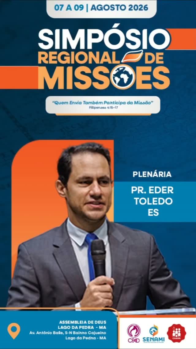 🌎📖 Simpósio Nacional de Missões da SENAMI.

Prepare-se para um tempo de edificação, despertamento missionário e ensino da Palavra de Deus. O Pastor Éder Toledo estará compartilhando uma mensagem desafiadora sobre a Grande Comissão e o compromisso da Igreja com a expansão do Reino de Deus.

Não perca essa oportunidade de fortalecer sua visão missionária e ser inspirado a cumprir o chamado de Cristo.

✅ Faça já a sua inscrição e participe deste grande encontro missionário!

Simpósio Nacional de Missões – Um encontro para aqueles que vivem e amam missões.