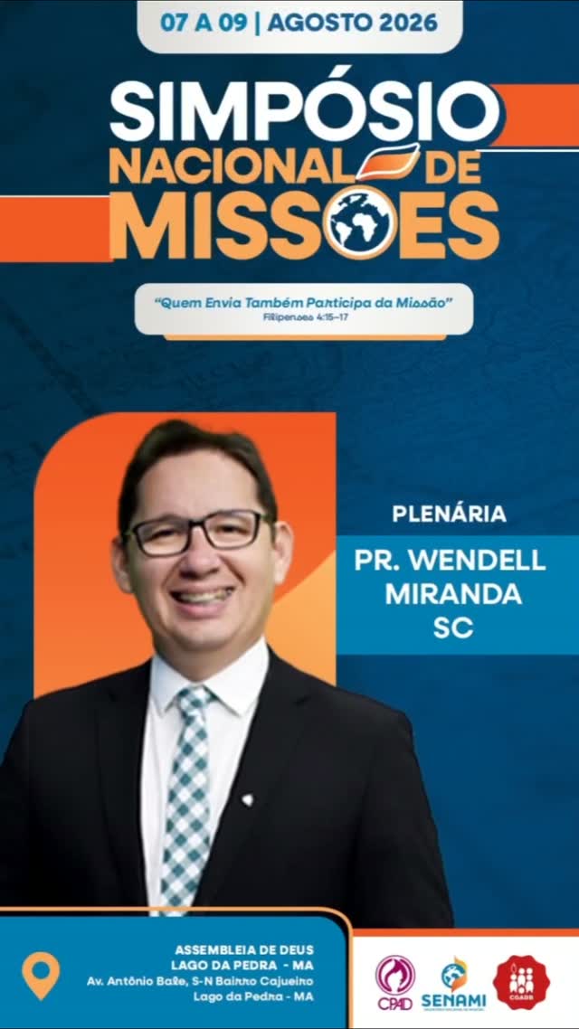 🌎📖 SIMPÓSIO NACIONAL DE MISSÕES 

O Pastor Wendel Miranda será um dos ministrantes do Simpósio Nacional de Missões da SENAMI.

Será um tempo de capacitação, despertamento e fortalecimento da visão missionária, reunindo aqueles que desejam se preparar ainda mais para cumprir a Grande Comissão.

🔥 Não fique de fora! Faça já a sua inscrição e participe!