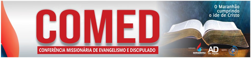 COMED – CONFERÊNCIAS MISSIONÁRIAS DE EVANGELISMO E DISCIPULADO