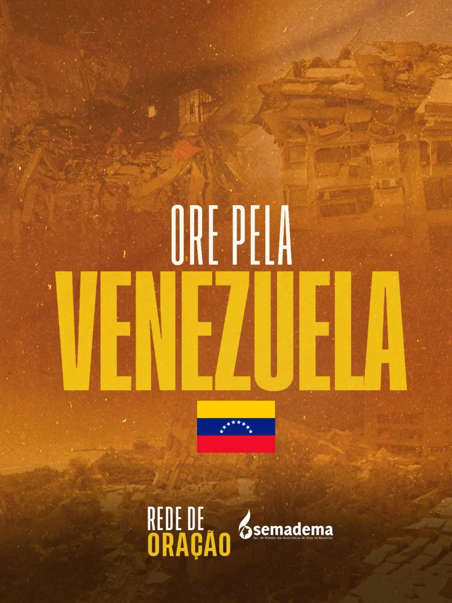 🇻🇪🙏 ORE PELA VENEZUELA

Neste momento de dor, convidamos toda a Igreja a unir-se em oração pela Venezuela. Após os fortes terremotos que atingiram o país, milhares de famílias enfrentam perdas, destruição e vivem dias de grande sofrimento. As equipes de resgate seguem trabalhando, enquanto o número de vítimas e desabrigados continua aumentando. 

Ore para que Deus console os enlutados, fortaleça os que perderam seus lares, proteja os socorristas e sustente os missionários e as igrejas que estão levando esperança em meio à tragédia.

Que o Senhor transforme este tempo de dor em uma oportunidade para que muitos encontrem a verdadeira esperança em Cristo.

🙏 "Deus é o nosso refúgio e fortaleza, socorro bem presente na angústia." (Salmo 46:1)

A sua oração faz a diferença. Interceda pela Venezuela!

#orepelavenezuela #intercessão #missões #semadema