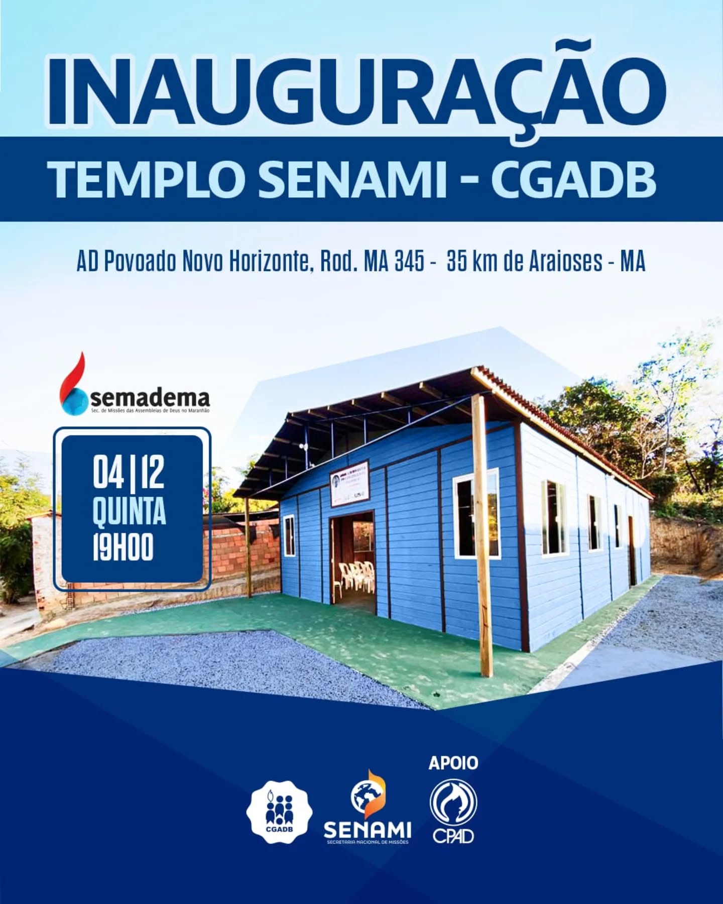 ✨ INAUGURAÇÃO DO TEMPLO SENAMI – SEMADEMA ✨
Hoje é dia de celebrar o avanço da obra missionária! 🙌🔥

No povoado Novo Horizonte, Área Missionária da Semadema em Jiquri, na Rod. MA-345 – 35 km de Araioses/MA, será inaugurado mais um templo fruto de oração, dedicação e amor pela expansão do Reino de Deus.

📍 04/12 – Quinta-feira
⏰ 19h
Um lugar que agora será referência de fé, esperança e transformação para toda a comunidade.

Participe conosco deste momento histórico!
A Deus toda honra e glória!