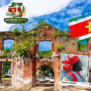 Projeto Além Brasil – Suriname: um chamado para alcançar as nações