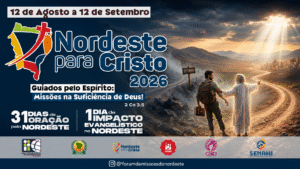 Nordeste para Cristo 2026: campanha missionária tem início com mobilização de igrejas em todo o Nordeste
